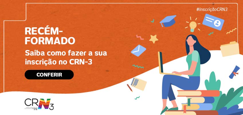 Recém-formados: como fazer sua inscrição no CRN-3