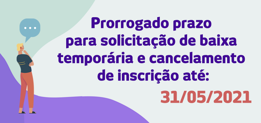 Novo prazo: baixa temporária e cancelamento de inscrição