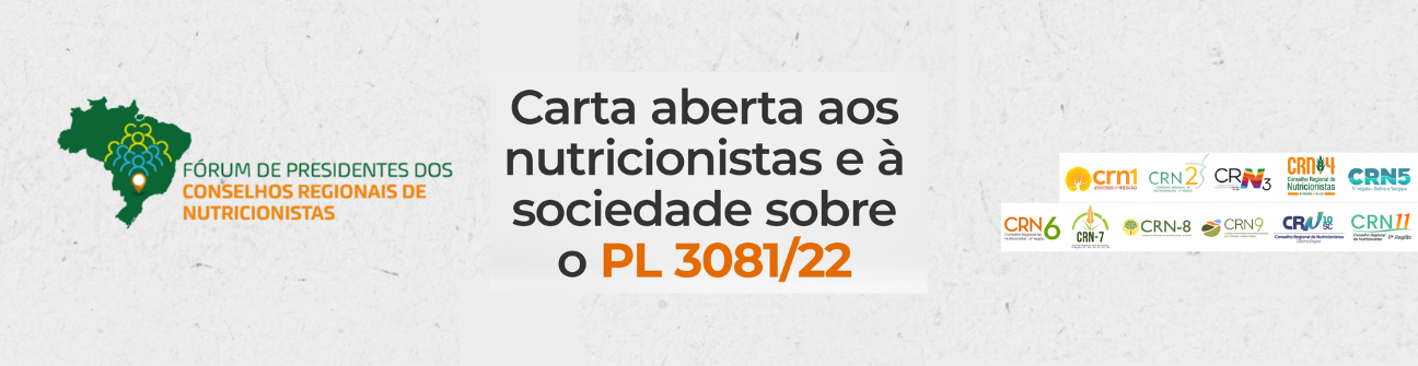 Carta aberta aos nutricionistas e à sociedade sobre o PL 3081/22