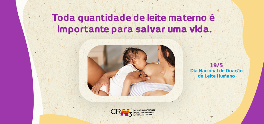 Dia Nacional de Doação de Leite Humano; cada gota conta