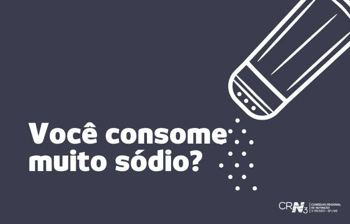 Você consume muito sódio?
