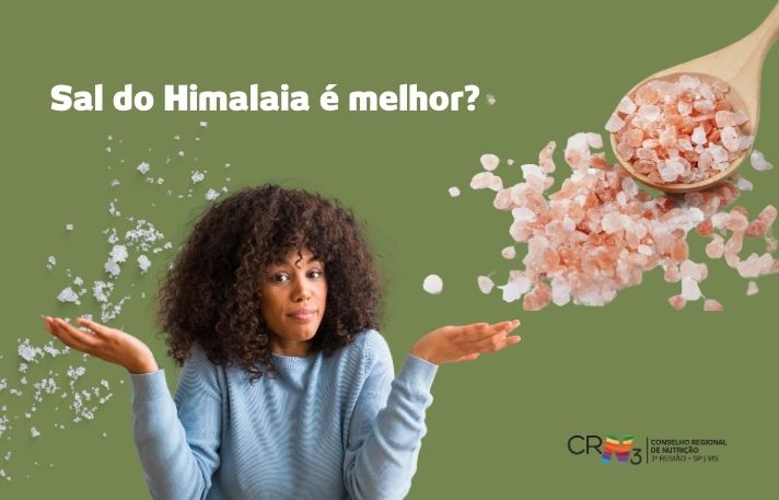 Sal do Himalaia é o melhor sal?