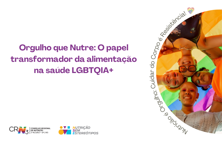 Orgulho que Nutre: O papel transformador da alimentação na saúde LGBTQIA+